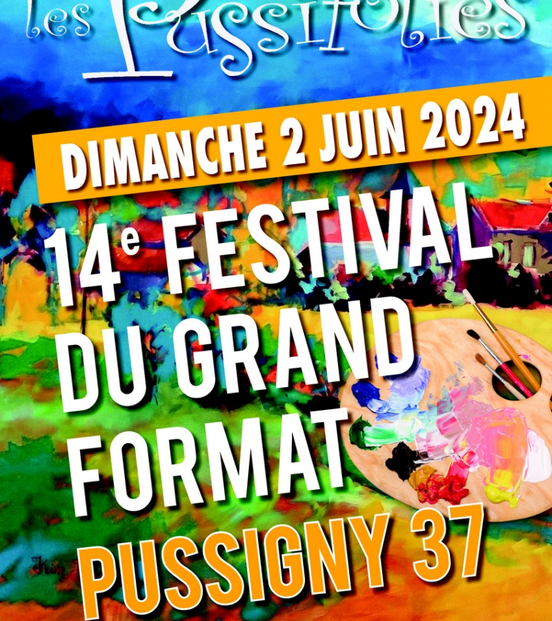 Pussifolies festival des grands formats Pussigny 2 juin 2024